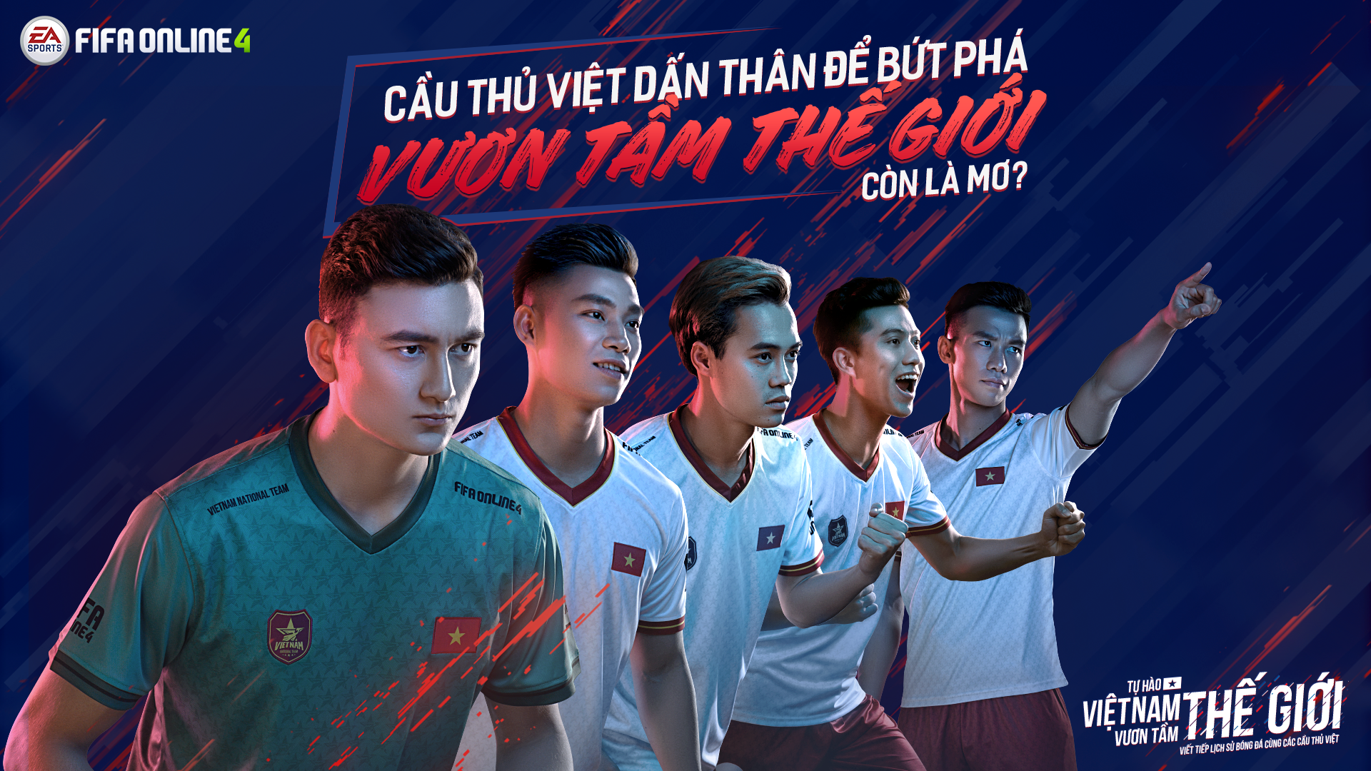 Fifa Online 4 Việt Nam – Fifa Online 4 Ra Mắt Thêm 5 Ngôi Sao Tuyển Việt Nam  Xuất Hiện Trong Dự Án “Tự Hào Việt Nam, Vươn Tầm Thế Giới